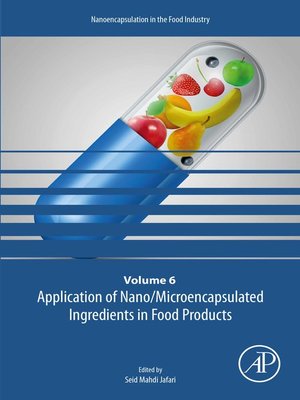 cover image of Application of Nano/Microencapsulated Ingredients in Food Products